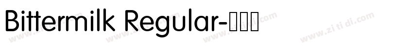 Bittermilk Regular字体转换 Bittermilk Regular字体转换